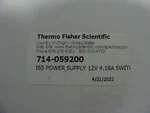 Thermo Fisher Scientific IS5 Power Supply, 12V, 4.16A, Switching, Pn: 714-059200. Fixed Price $40.00.