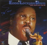 Eddie "lockjaw" Davis - Save Your Love For Me (vinyl). Fixed Price $8.48.