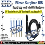 Ellman Surgitron TB1B Round Loop Electrode With Handpiece Autoclavable. Fixed Price $64.90.