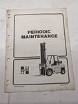 Hyster Fork Lift 1988 Periodic Maintenance Manual H70-H110XL H135-H155XL. Fixed Price $57.50.
