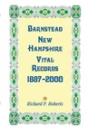 Barnstead, New Hampshire Vital Records, 1887-2000 By Richard P. Roberts (english. Fixed Price $68.12.
