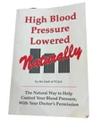 High Blood Pressure Lowered Naturally,belinda Kent 1993 Pb. Fixed Price $15.00.